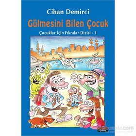 Gülmesini Bilen Çocuk - Cihan Demirci