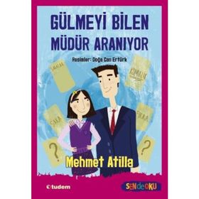 Gülmeyi Bilen Müdür Aranıyor - Mehmet Atilla