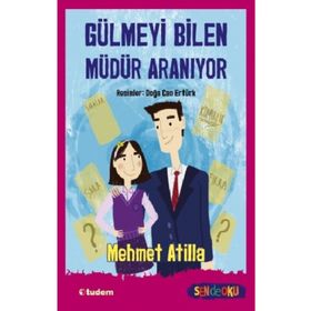Gülmeyi Bilen Müdür Aranıyor - Mehmet Atilla