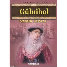 GÜLNİHAL - NAMIK KEMAL (ISBN:9789756070796)