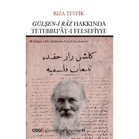Gülşen-i Raz Hakkında Tetebbu'at-ı Felsefiyye - Rıza Tevfik