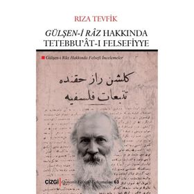 Gülşen-i Raz Hakkında Tetebbu'at-ı Felsefiyye - Rıza Tevfik