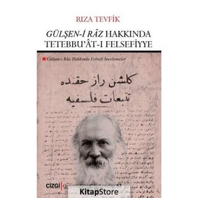 Gülşen-i Raz Hakkında Tetebbu'at-ı Felsefiyye - Rıza Tevfik