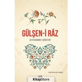 GÜLŞEN-I RAZ - MAHMUD-I ŞEBÜSTERI