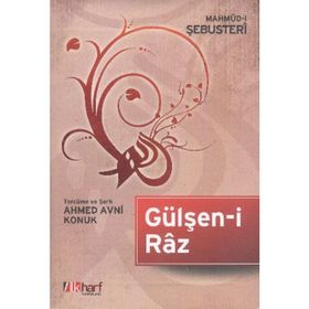 GÜLŞEN-I RAZ METNI VE ŞERHI - MAHMUD-I ŞEBÜSTERI