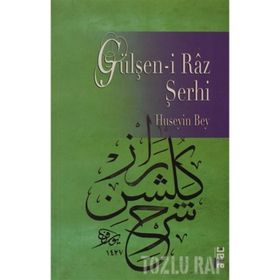 GÜLŞEN-I RAZ METNI VE ŞERHI - MAHMUD-I ŞEBÜSTERI