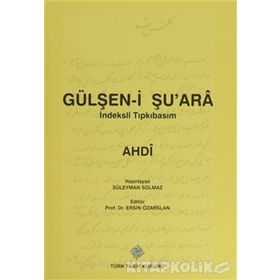 Gülşen-i Şu’ara İndeksli Tıpkıbasım - Ahdi