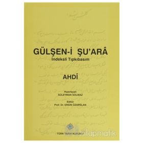 Gülşen-i Şu’ara İndeksli Tıpkıbasım - Ahdi