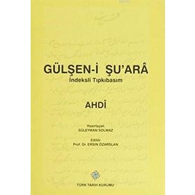 Gülşen-i Şu’ara İndeksli Tıpkıbasım - Ahdi