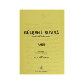 Gülşen-i Şu’ara İndeksli Tıpkıbasım - Ahdi