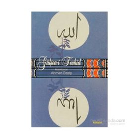GÜLŞEN-I TEVHID - N. AHMET ÖZALP