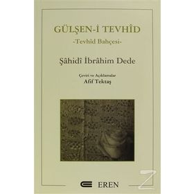 Gülşen-i Tevhid - Şahidi İbrahim Dede