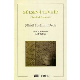 Gülşen-i Tevhid - Şahidi İbrahim Dede