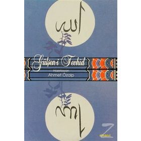 Gülşen-i Tevhid - Şahidi İbrahim Dede