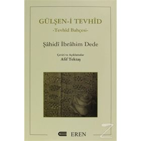 Gülşen-i Tevhid - Şahidi İbrahim Dede