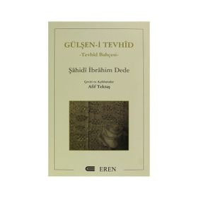 Gülşen-i Tevhid - Şahidi İbrahim Dede