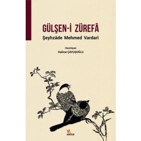 Gülşen-i Zürefa - Şeyhzade Mehmed Vardari
