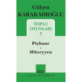 Gülşen Karakadıoğlu / Toplu Oyunları 3 / Gülşen Karakadıoğlu