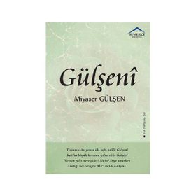 Gülşeni - Miyaser Gülşen
