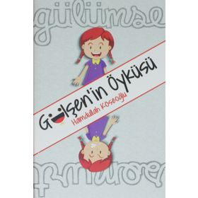 Gülşen'in Öyküsü - Hamdullah Köseoğlu