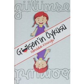 Gülşen'in Öyküsü - Hamdullah Köseoğlu