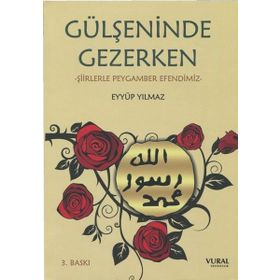 Gülşeninde Gezerken - Eyyüp Yılmaz
