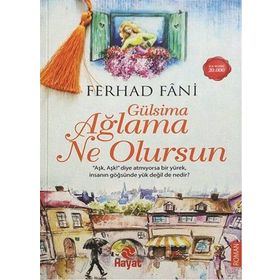 Gülsima Ağlama Ne Olursun - Ferhad Fani