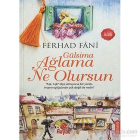 Gülsima Ağlama Ne Olursun - Ferhad Fani
