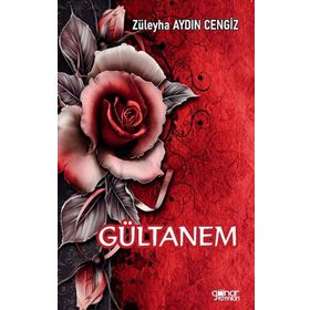 Gültanem - Züleyha Aydın Cengiz - Gülnar Yayınları