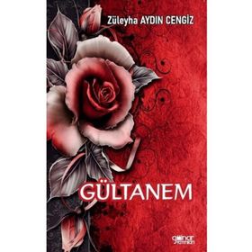 Gültanem - Züleyha Aydın Cengiz - Gülnar Yayınları