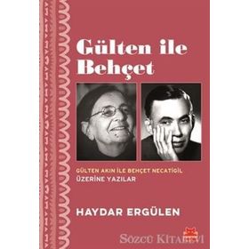 Gülten İle Behçet - Haydar Ergülen