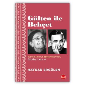 Gülten İle Behçet - Haydar Ergülen