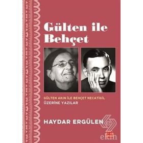 Gülten İle Behçet - Haydar Ergülen