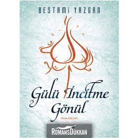GÜLÜ İNCITME GÖNÜL - YUSUF DURSUN