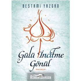 GÜLÜ İNCITME GÖNÜL - YUSUF DURSUN