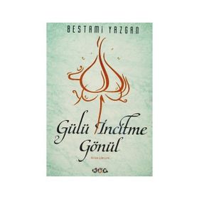 GÜLÜ İNCITME GÖNÜL - YUSUF DURSUN