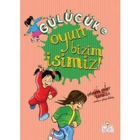 GÜLÜCÜK-4 OYUN BIZIM İŞIMIZ - SEBNEM GÜLER KARACAN