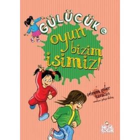 GÜLÜCÜK-4 OYUN BIZIM İŞIMIZ - SEBNEM GÜLER KARACAN