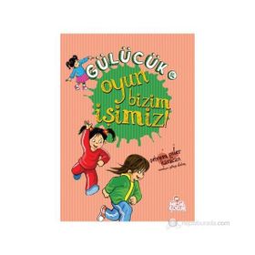 GÜLÜCÜK-4 OYUN BIZIM İŞIMIZ - SEBNEM GÜLER KARACAN