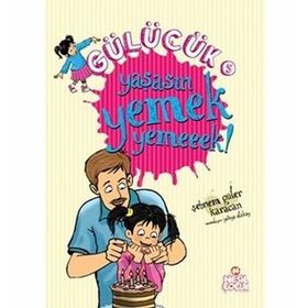 GÜLÜCÜK-5 YAŞASIN YEMEK YEMEEEK! - SEBNEM GÜLER KARACAN