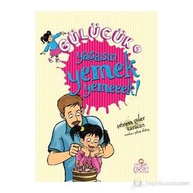 GÜLÜCÜK-5 YAŞASIN YEMEK YEMEEEK! - SEBNEM GÜLER KARACAN