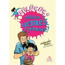 GÜLÜCÜK-5 YAŞASIN YEMEK YEMEEEK! - SEBNEM GÜLER KARACAN