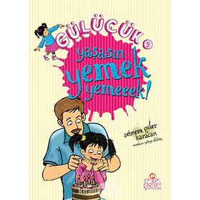 GÜLÜCÜK-5 YAŞASIN YEMEK YEMEEEK! - SEBNEM GÜLER KARACAN