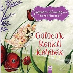 Gülücük Renkli Kelebek - Çiğdem Gündeş