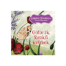Gülücük Renkli Kelebek - Çiğdem Gündeş