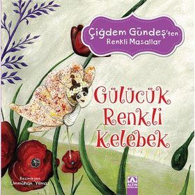 Gülücük Renkli Kelebek - Çiğdem Gündeş