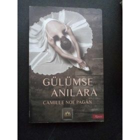 GÜLÜMSE ANILARA - CAMILLE NOE PAGÁN