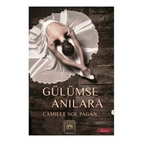 GÜLÜMSE ANILARA - CAMILLE NOE PAGÁN