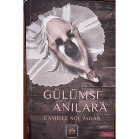 GÜLÜMSE ANILARA - CAMILLE NOE PAGÁN