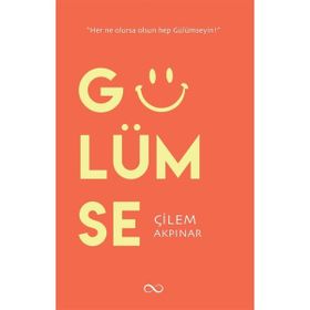 Gülümse - Çilem Akpınar